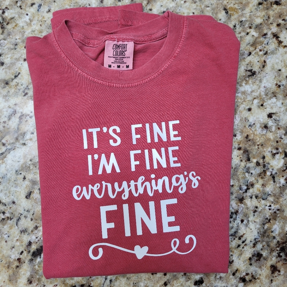 EVERYTHING IS FINE WOMEN'S TSHIRT